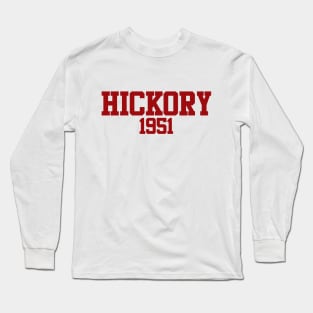 Hickory 1951 (variant) Long Sleeve T-Shirt